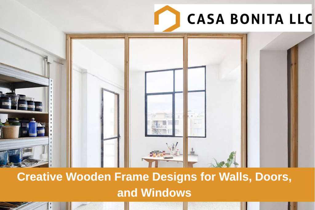 Wooden Frame Designs